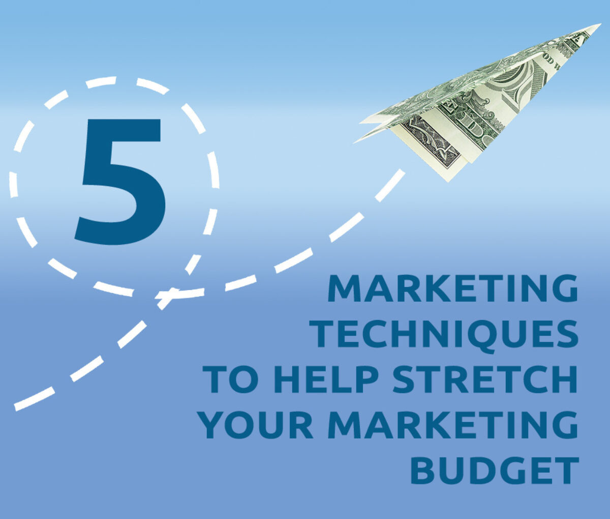 5 Ways to Stretch Your Marketing Budget Lg