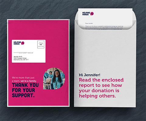 Image showing front and back of a large envelope. Front is pink with a white address label. The text reads "thank you for your support" and a image of volunteers in a bubble. The back is white with pink text that says "Hi Jennifer! Read the enclosed report to see how your donation is helping others."